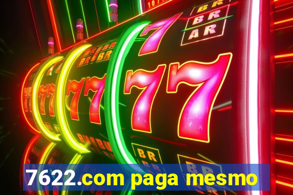 7622.com paga mesmo